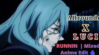 「RUNNIN」- True collab Luci Edit