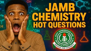 TOP JAMB Chemistry Questions You Must Know in 2025 (100% Guarantee!)
