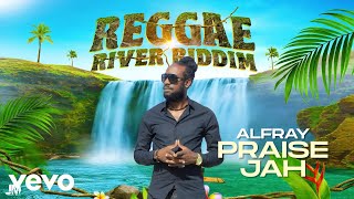 Alfray - Praise Jah | Official Audio