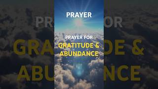 Gratitude Prayer for Abundance & Blessings | Attract Prosperity into Your Life #shorts #prayer