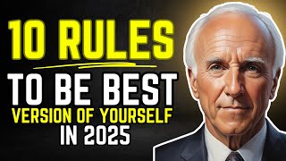 10 Life-Changing Habits for 2025 | Jim Rohn Inspiration