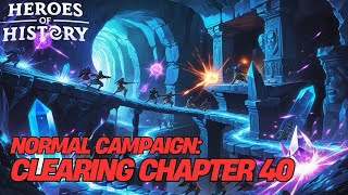 HoH - Heroes of History - Normal Campaign - Clearing Chapter 40