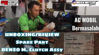 UNBOXING SPARE PART DENSO AC MOBIL RUSH M CLUTCH ASSY#denso_recruitment_2022