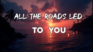 All the Roads Led to You 🛤️❤️ | Uplifting Acoustic-Pop Ballad About Destiny & Love