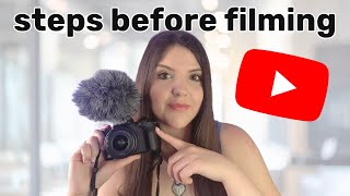 5 things you must do BEFORE filming YouTube videos🔥