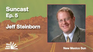 Ep. 5 - Jeff Steinborn