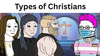 Different Types of Christians Be Like