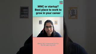 MNC or startup? What’s the right career option for freshers?