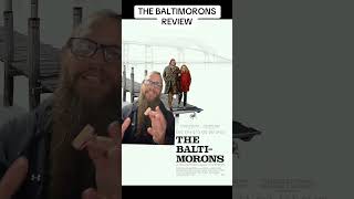 The Baltimorons Movie Review #movies #moviereview