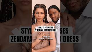 Stylist Discusses Zendaya’s Wedding Dress #shorts #zendaya #tomholland のサムネイル