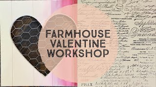 Farmhouse Valentine Workshop