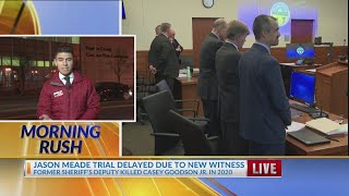 Jason Meade trial to resume Tuesday due to new witness
