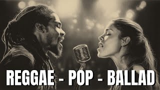 【Reggae Pop Ballad 11】 Timeless Love Duets – Romantic Reggae Collection