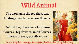 Learn English through Story - Level 2 || Graded Reader || Wild Animal