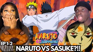 NARUTO VS SASUKE!!! NARUTO SHIPPUDEN EPISODE 1-2 REACTION/REVIEW