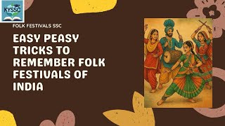 Folk Festivals of Indian States with Easy Tricks | Static GK for SSC/UPSC | KYSSC