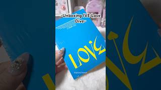 Unboxing IVE Love Dive