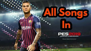 PES 2019 All Soundtracks/Songs