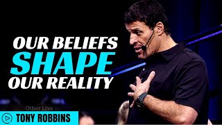 Tony Robbins: Our Beliefs Shape Our Reality  ( Tony Robbins Law of Attraction )