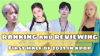 Ranking & Reviewing The First Half of 2021 In KPOP (part 1)