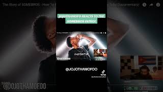 @JoJoThaMoFo Reacts To The SOMEBROS Intro 👀📽 #somebros #shorts