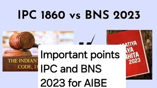 Some important sections of the Bharatiya Nyaya Sanhita (BNS) and the Indian Penal Code (IPC) part 2.
