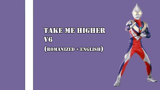 [ Lyrics Rom/Eng ] Take Me Higher - V6