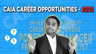 CAIA Career Opportunites 2025! | CAIA Course | Fintelligents
