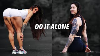 DO IT ALONE 😔 Natasha Aughey & Bakhar Nabieva Motivation