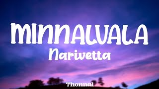 Minnalvala Song Lyrics | Narivetta Song Lyrics | Tovino Thomas Sid Sriram | Minnal Wala Lyrical 🎧✨