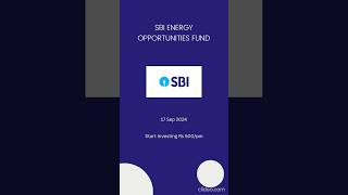 SBI Energy Opportunities Fund #sbi #sbibankshare #energy #mutualfunds #mutualfundsahihai #news #job