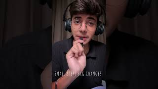 Small steps big changes 🫠 #zeroexcuses #factshorts #smallstepsbigchange