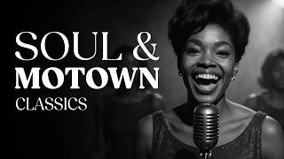 Motown & Soul Classics | Vintage Music for Feel Good Vibes