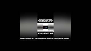 BEYOND REALITY X CP #Buy #AuctionLive #OpenSea #BEYONDREALITYXCP #NFTauction #collectiblesauction #
