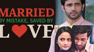 Married by mistake saved by love full episode 2 #marriedbymistake #newepisode 