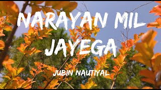 Narayan Mil Jaaega | Jubin Nautiyal | Devotional Song