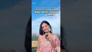 How to Shoot Aesthetic Reels with Mobile | Cinematic Reel Shooting Tutorial #cinematicreels #guide
