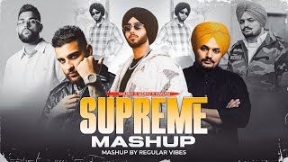Supreme Mashup | Shubh X Sidhu X Karan | Latest Punjabi Mashup 2025