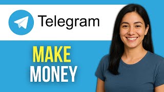 How to Make Money with Telegram in 2025 | Step-by-Step Tutorial for Beginners