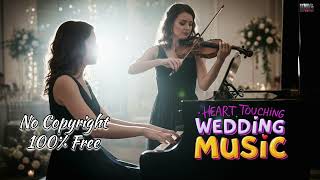 Heart Touching Wedding Instrumental | Violin & Piano Music | No Copyright Background Song