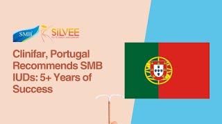 Clinifar, Portugal Recommends SMB IUDs: 5+ Years of Success