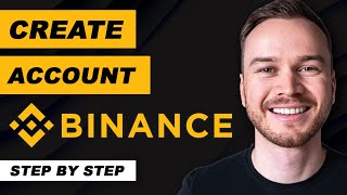 How to Create Binance Account (Step-by-Step)