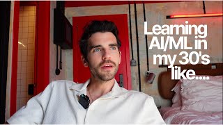Learning AI/Machine Learning in my 30's