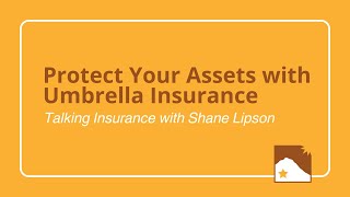 Talking Insurance with Shane: Protect Your Assets with Umbrella Insurance