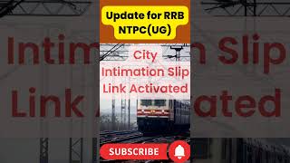 RRB NTPC UG City Slip Live #rrbntpcexam #rrbntpcundergraduate #railwayrecruitment2025