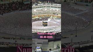 Namaz e magrib #makkah #travel #makkahalmukarromah #islamicholysite #ytshorts #beautiful #islam #4u