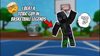 1v1ing toxic guy in basketball legends