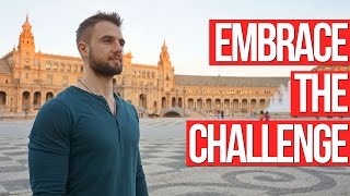 How to Embrace Challenges