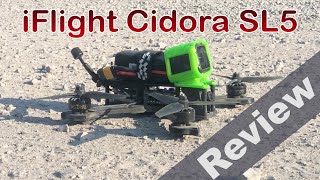 iFlight Cidora SL5 First Impressions