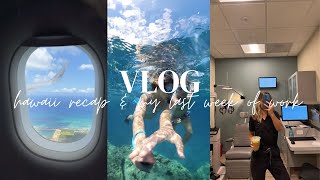 Hawaii recap & my last few days of work!!!